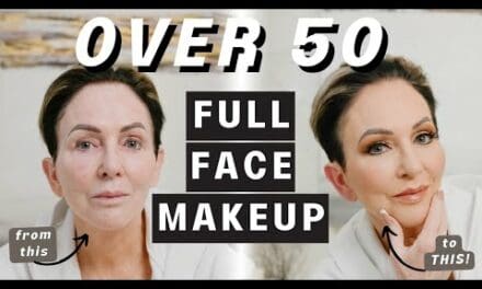 Over 50 Full Face Makeup TUTORIAL | Healthy Habits to Look & Feel Your Best